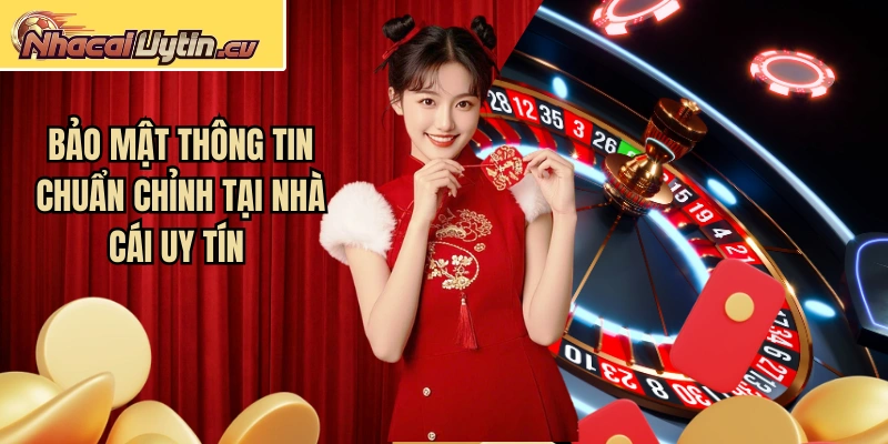 Bảo mật thông tin chuẩn chỉnh tại nhà cái uy tín